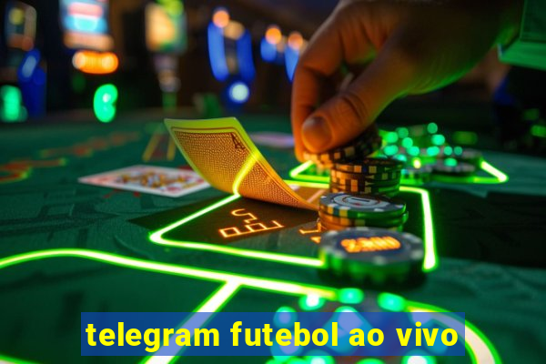 telegram futebol ao vivo